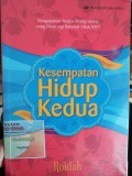 Kesempatan Hidup Kedua
