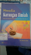 Menulis Karangan Ilmiah Kajian dan Penuntun dalam Menyusun Karya Tulis Ilmiah
