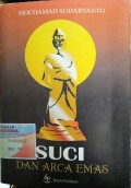 SUCI DAN ARCA EMAS