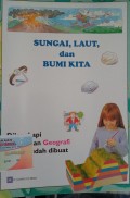 SUNGAI, LAUT dan BUMI KITA