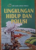 LINGKUNGAN HIDUP DAN POLUSI