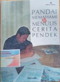 PANDAI MEMAHAMI & MENULIS CERITA PENDEK