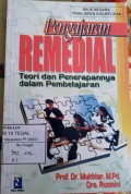 Pengajaran REMEDIAL teori dan Penerapannya dalam Pembelajaran