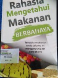Rahasia Mengetahui Makanan Berbahaya
