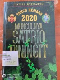 Tahun Kembar 2020 Munculnya Satrio Piningit